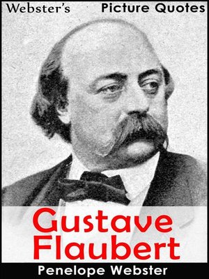 cover image of Webster's Gustave Flaubert Picture Quotes
